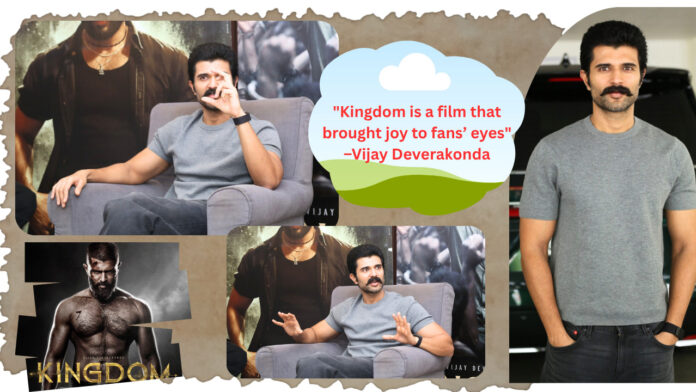 kingdom-is-a-film-that-brought-joy-to-fans-eyes-actor-vijay-deverakonda