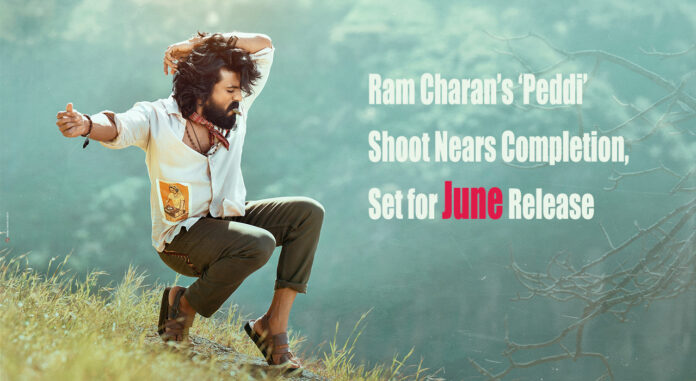 Ram Charan’s Peddi Shoot Nears Completion, Set for June Release