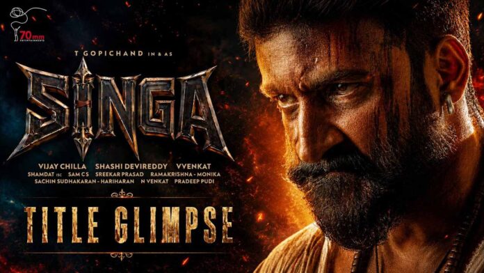 Gopichand Roars as SINGA Powerful Title Glimpse Unveiled