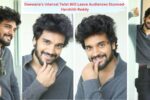 Deewana’s Interval Twist Will Leave Audiences Stunned- Harshith Reddy